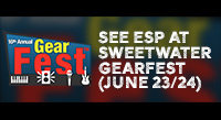 ESP at Sweetwater GearFest 2017